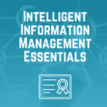 Intelligent Information Management Essentials